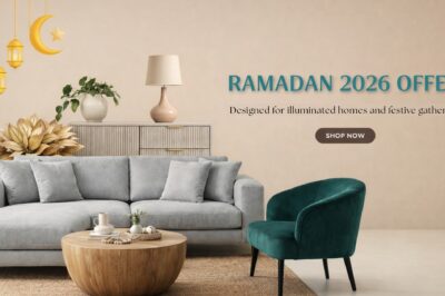 Ramadan 2026 Furniture Offers in Dubai Upgrade Your Home with A to Z Furniture